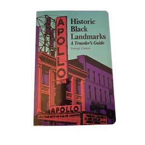 Historic black landmarks a travelers guide by George Cantor - visible ink - isbn